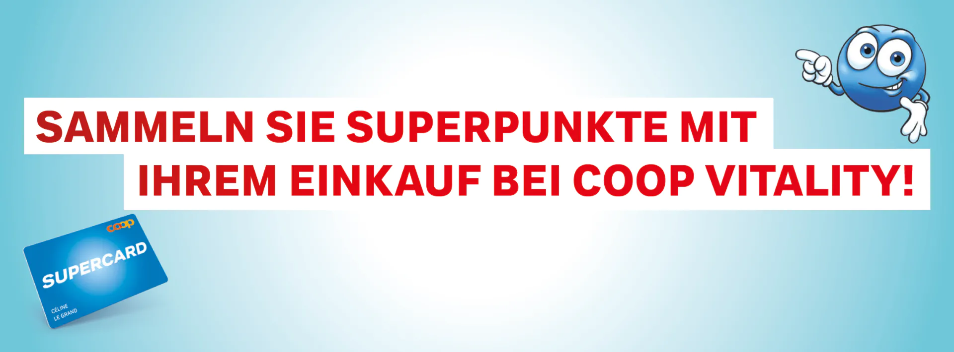 Sammeln Sie Superpunkte mit ihrem Einkauf bei Coop Vitality