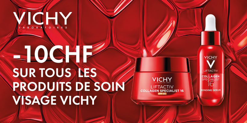 -10 CHF sur tous les soins visage Vichy! 